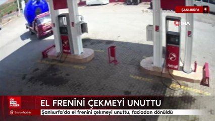 Şanlıurfa’da el frenini çekmeyi unuttu, faciadan dönüldü