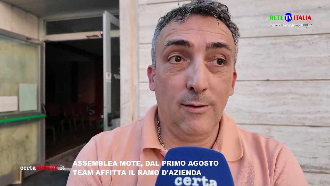 ASSEMBLEA MOTE, DAL PRIMO AGOSTO TEAM AFFITTA IL RAMO D'AZIENDA