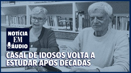 Casal de idosos volta a estudar após décadas longe da sala de aula
