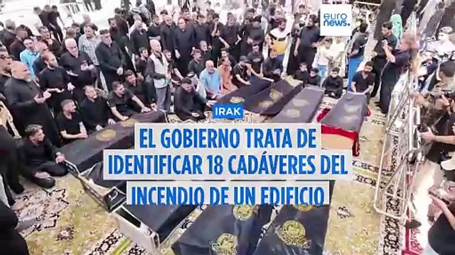 Irak trata de identificar 18 cadáveres del incendio de un centro comercial en el que murieron 63 personas