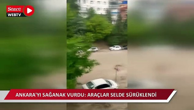 Ankara'yı sağanak vurdu