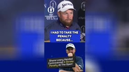 'I'm not a cheat" - Lowry pleads innocence after two-shot penalty