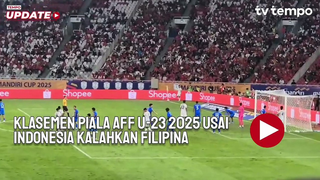 Klasemen Terkini Piala AFF U-23 2025 Usai Indonesia Kalahkan FIlipina 1-0