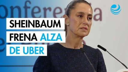 Sheinbaum rechaza que Uber suba tarifas por reforma laboral de apps