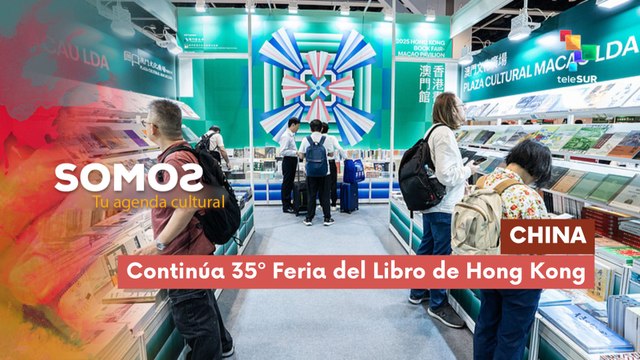 Continúa 35º Feria del Libro de Hong Kong SOMOS 18-07-2025