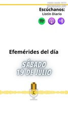 Efemérides | Sábado 19 de Julio 2025