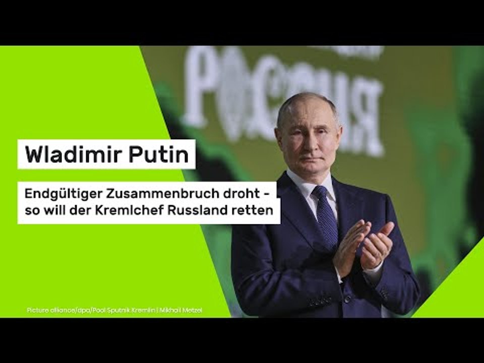 Wladimir Putin: Endgültiger Zusammenbruch droht - so will der Kremlchef Russland retten