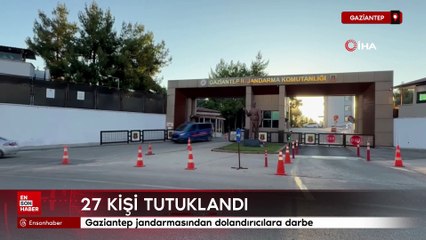 Gaziantep'te yüksek kar vaadiyle dolandırıcılık yapan 27 şahıs tutuklandı