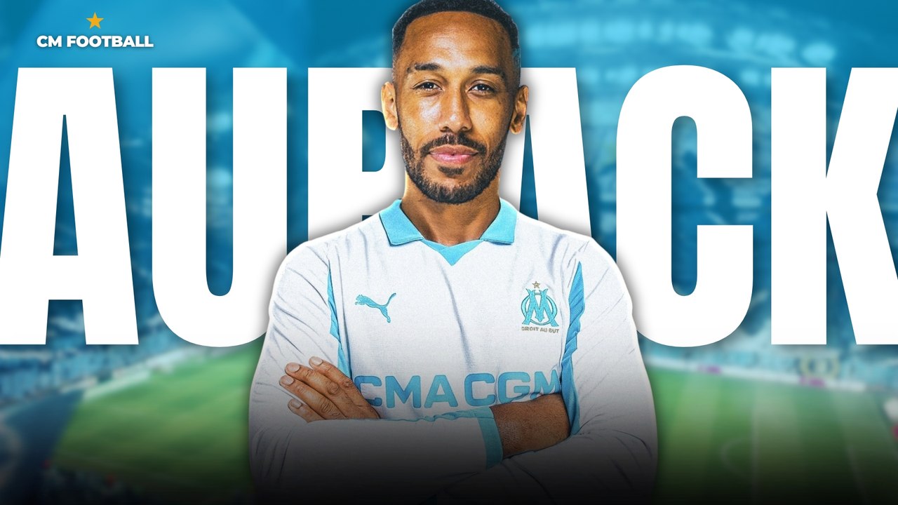 🚨 AUBAMEYANG À L'OM ! IL A DIT OUI POUR UN RETOUR ! MON AVIS !