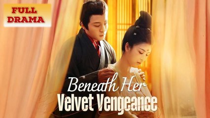 Beneath Her Velvet Vengeance Full Episode