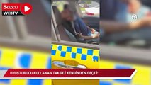 İstanbul trafiğinde akıllara zarar görüntü: Uyuşturucu kullanan taksici kendinden geçti!
