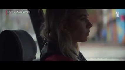 Night Always Comes ｜ Official Trailer ｜ Netflix