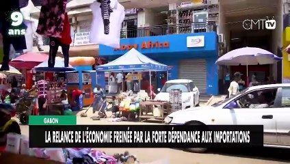 [#Reportage] Gabon : la relance de l’économie freinée par la forte dépendance aux importations