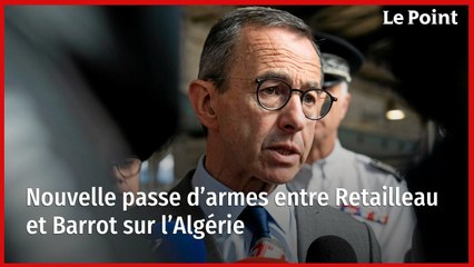 Nouvelle passe d’armes entre Retailleau et Barrot sur l’Algérie