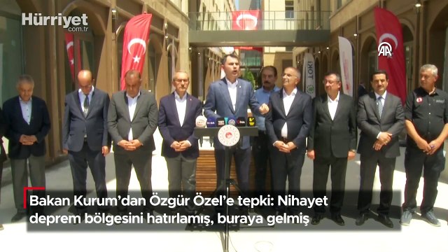 Bakan Kurum'dan Özgür Özel'e tepki: Nihayet deprem bölgesini hatırlamış, buraya gelmiş