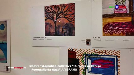 Mostra fotografica collettiva I Grant You Refuge  Fotografie da Gaza A TERAMO