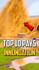 TOP 10 DES PAYS MENACÉS PAR LA MONTÉ DES EAUX !