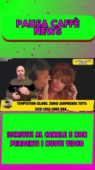 Temptation Island, Sonia sorprende tutti ecco cosa farà ora..