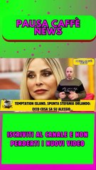 Temptation Island, spunta Stefania Orlando ecco cosa sa su Alessio..