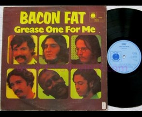 Bacon Fat - Grease One For Me 1970 (USA, Blues Rock)