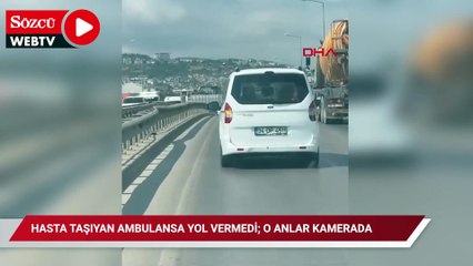 Hasta taşıyan ambulansa yol vermedi; o anlar kamerada