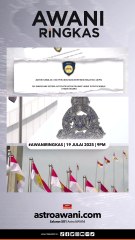 #AWANIRingkas 19 Julai 2025 | 9 PM