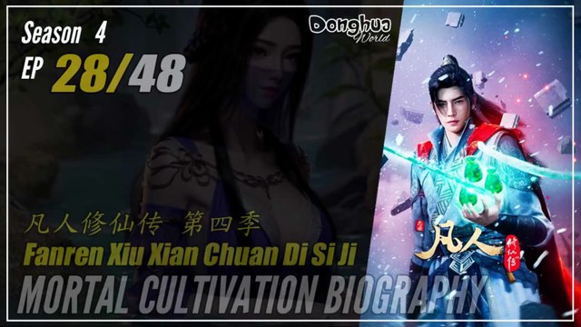 Mortal Cultivation Biography Season 4 EP 28 (152) 凡人修仙传 Fanren Xiu Xian Zhuan | Donghua - Cc English