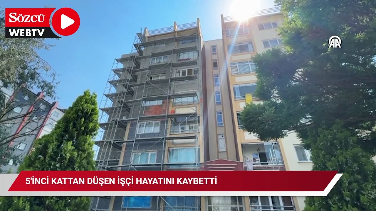 5'inci kattan düşen işçi hayatını kaybetti
