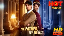 My Father My Hero | Full Movie HD - Best ShortDrama Hot Films