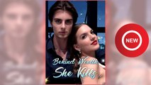 Behind Wealth She Kills full