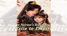 From General to radiant Heiress - Full Movie