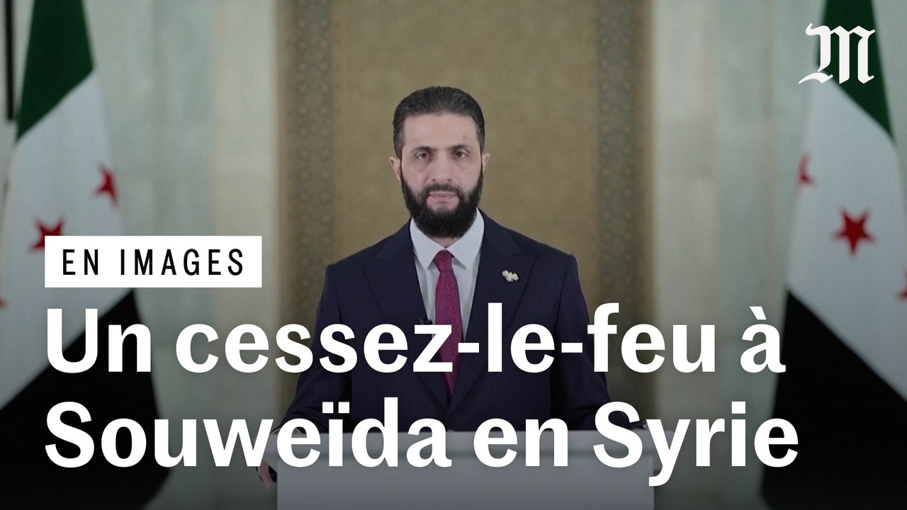 Syrie : la présidence déclare un cessez-le-feu « immédiat » dans la région de Souweïda