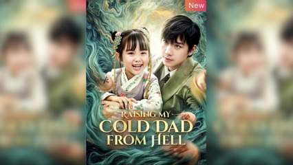 Raising My Cold Dad From Hell