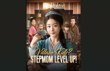 Villain Kids! Step Mom Level Up – Full HD Movie [English Sub] | Watch Till The End
