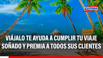 Viájalo te ayuda a cumplir tu viaje soñado y premia a todos sus clientes