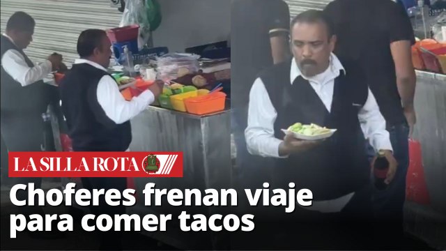 Choferes paran a comer tacos y dejan varados a pasajeros en pleno viaje