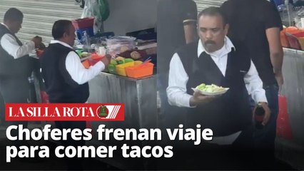 Choferes paran a comer tacos y dejan varados a pasajeros en pleno viaje
