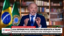 Lula defende Pix e Judiciário em resposta a Trump