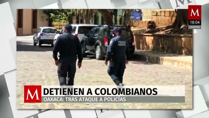 Detienen célula criminal colombiana tras ataque a policías en Oaxaca
