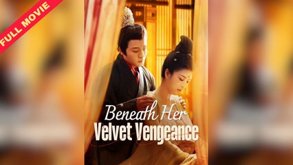 Beneath Her Velvet Vengeance Full