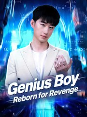 Genius Boy Reborn For Revenge Chinese Drama