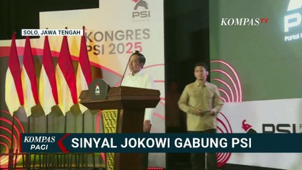 Beri Sambutan di Kongres PSI, Jokowi: Auranya akan Jadi Partai Besar | KOMPAS PAGI