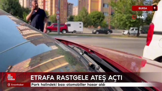 Bursa'da bir şüpheli etrafa rastgele ateş açtı
