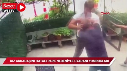 Kız Arkadaşını Hatalı Park Nedeniyle Uyaran Esnafı Yumrukladı