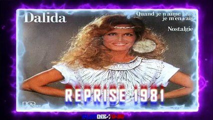 (R)-Dalida - Quand Je N'aime Plus, Je M'en Vais (1981)