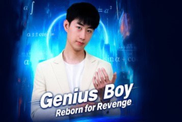 [Full] - Genius Boy Reborn for Revenge
