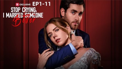 Stop Crying, I Married Someone Better