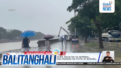 Water level sa Marikina River, balik na sa normal; clearing operations sa mga inanod na putik at basura, sinimulan na | Balitanghali