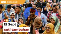 15 September diumum cuti umum tambahan