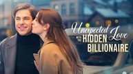 Unexpected Love with The Hidden Billionaire